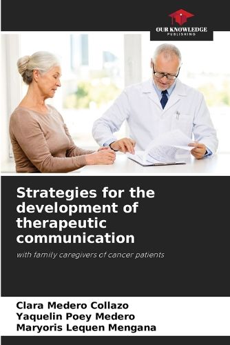 Cover image for Strategies for the development of therapeutic communication