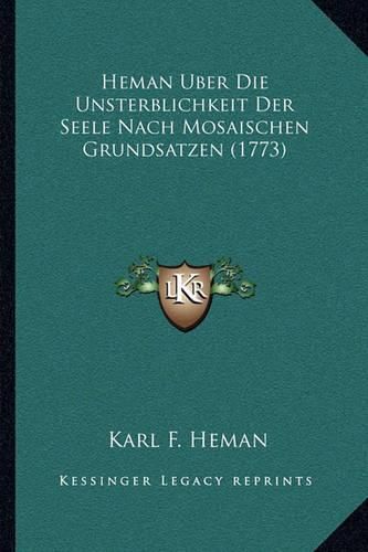 Cover image for Heman Uber Die Unsterblichkeit Der Seele Nach Mosaischen Grundsatzen (1773)