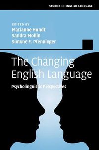 Cover image for The Changing English Language: Psycholinguistic Perspectives