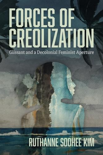 Cover image for Forces of Creolization
