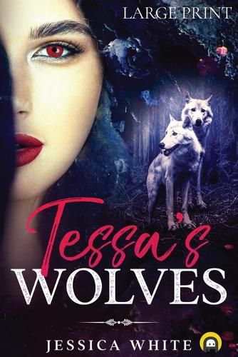 Cover image for Tessa's Wolves (Large Print)