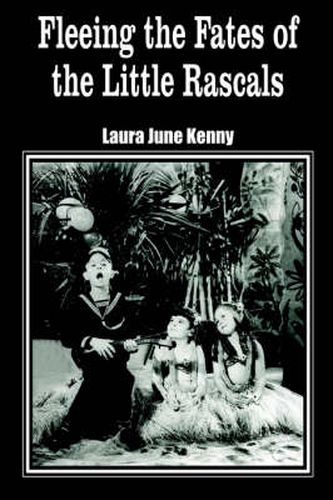 Cover image for Fleeing the Fates of the Little Rascals