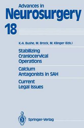 Stabilizing Craniocervical Operations Calcium Antagonists in SAH Current Legal Issues: Proceedings of the 40th Annual Meeting of the Deutsche Gesellschaft fur Neurochirurgie, Wurzburg, May 7-10, 1989