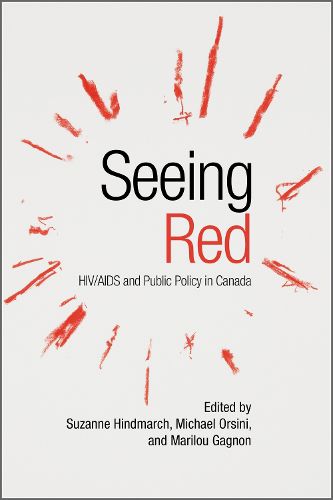 Cover image for Seeing Red: HIV/AIDS and Public Policy in Canada