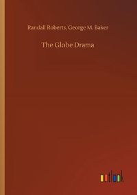 Cover image for The Globe Drama