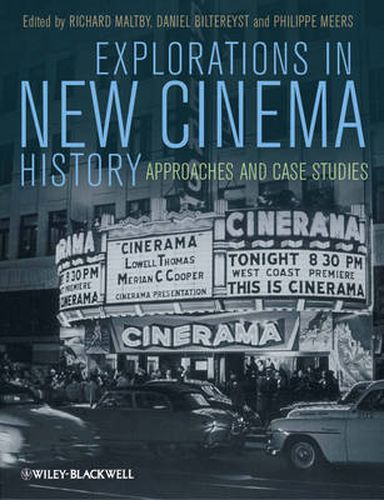 The Explorations in New Cinema History - Approaches and Case Studies