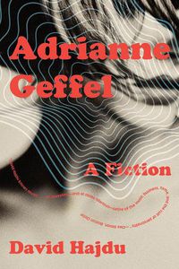 Cover image for Adrianne Geffel: A Fiction