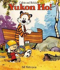 Cover image for Yukon Ho!: Calvin & Hobbes Series: Book Four