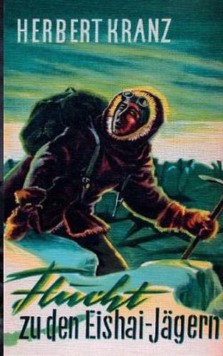 Cover image for Flucht zu den Eishai-Jagern: Abenteuer in Groenland