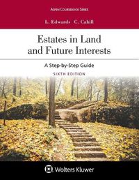 Cover image for Estates in Land and Future Interests: A Step-By-Step Guide [Connected Ebook]