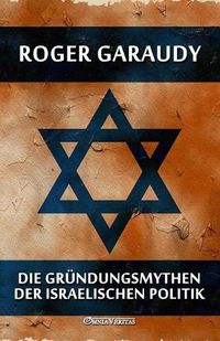 Cover image for Die Grundungsmythen der israelischen Politik