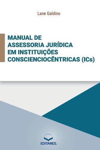 Cover image for Manual de Assessoria Juridica em Instituicoes Conscienciocentricas (ICS)