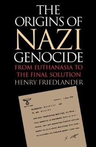 Cover image for The Origins of Nazi Genocide: From Euthanasia to the Final Solution