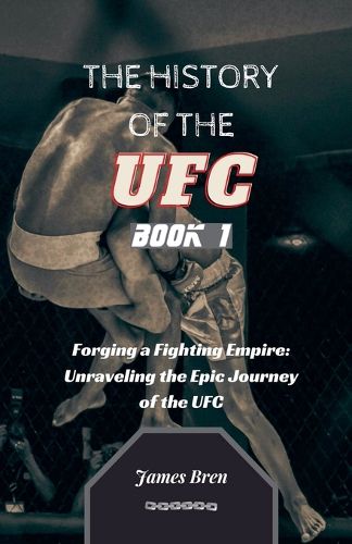 Cover image for The History of the UFC Book 1