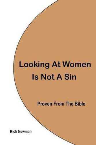 Cover image for Looking at Women is Not a Sin: Proven from the Bible