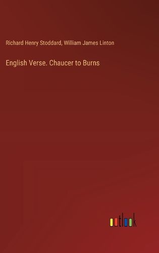 English Verse. Chaucer to Burns