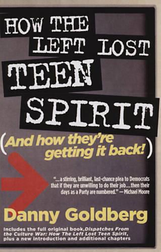 Cover image for How The Left Lost Teen Spirit: (And How They're Getting it Back!)