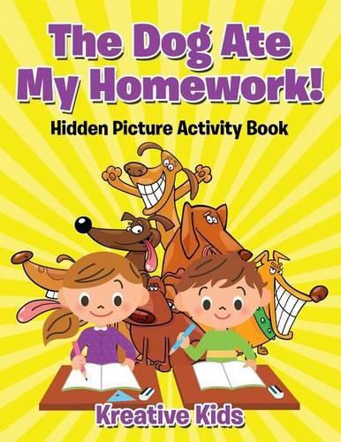 The Dog Ate My Homework! Hidden Picture Activity Book