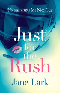 Cover image for Just for the Rush