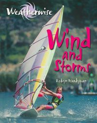 Cover image for Wind and Storms