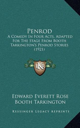 Cover image for Penrod: A Comedy in Four Acts, Adapted for the Stage from Booth Tarkington's Penrod Stories (1921)