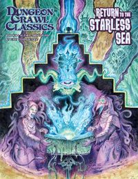 Cover image for Dungeon Crawl Classics #104: Return to the Starless Sea