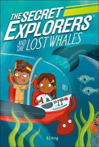 Cover image for The Secret Explorers and the Lost Whales