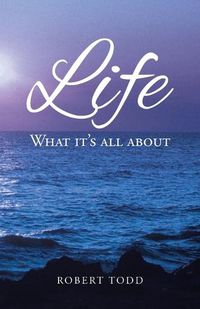 Cover image for Life: What it's all about