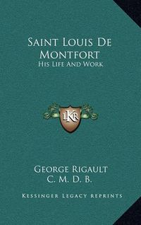 Cover image for Saint Louis de Montfort: His Life and Work