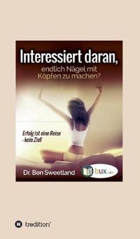 Cover image for Interessiert daran, endlich Nagel mit Koepfen zu machen?