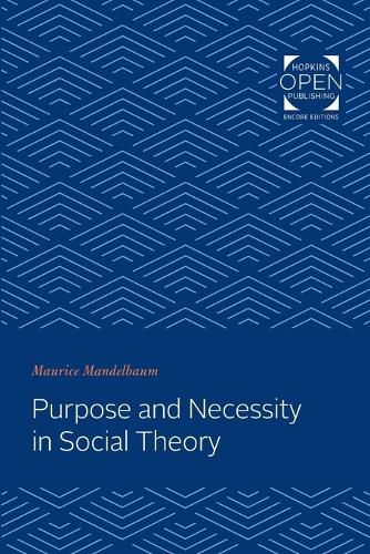 Cover image for Purpose and Necessity in Social Theory