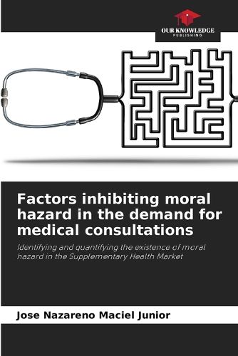 Cover image for Factors inhibiting moral hazard in the demand for medical consultations