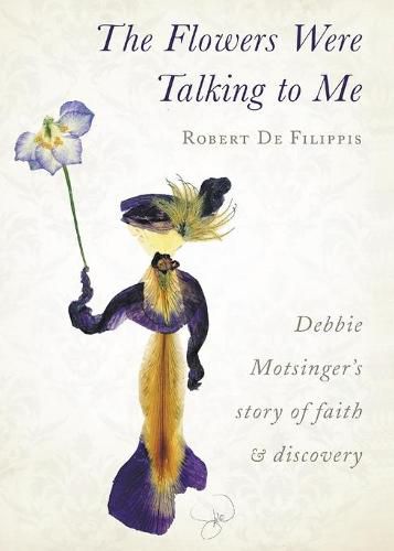 Cover image for The Flowers Were Talking to Me