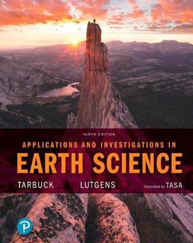 Applications and Investigations in Earth Science Plus Mastering Geology with Pearson Etext -- Access Card Package