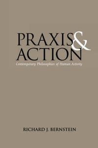 Cover image for Praxis and Action: Contemporary Philosophies of Human Activity