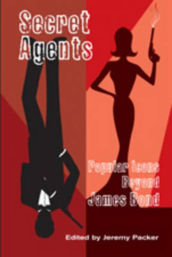 Cover image for Secret Agents: Popular Icons Beyond James Bond