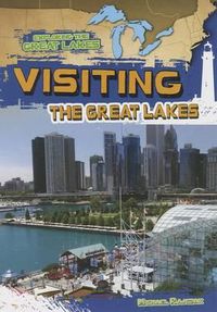 Cover image for Visiting the Great Lakes