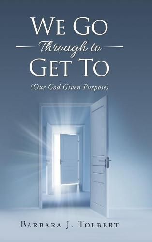 Cover image for We Go Through to Get To