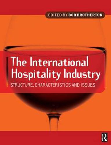 Cover image for International Hospitality Industry: Structure, Characteristics and Issues