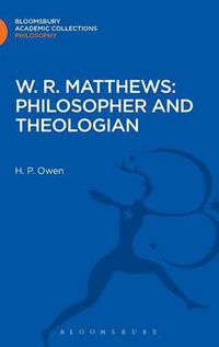 Cover image for W. R. Matthews: Philosopher and Theologian