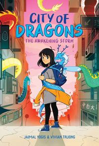 Cover image for The Awakening Storm: A Graphic Novel (City of Dragons, Book 1)