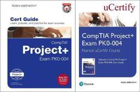 Cover image for Comptia Project+ Exam Pk0-004 Pearson Ucertify Course and Textbook Bundle