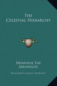 Cover image for The Celestial Hierarchy