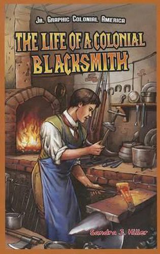 The Life of a Colonial Blacksmith