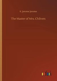 Cover image for The Master of Mrs. Chilvers