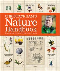 Cover image for Chris Packham's Nature Handbook: Explore the Wonders of the Natural World