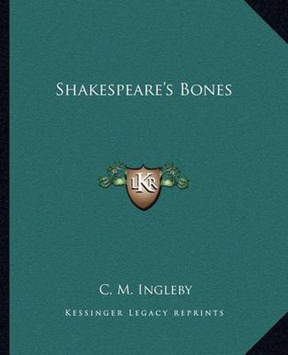 Shakespeare's Bones