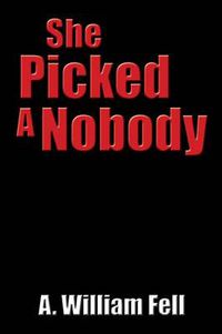 Cover image for She Picked A Nobody