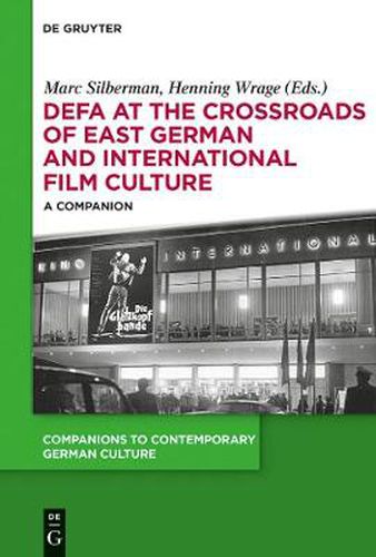 Cover image for DEFA at the Crossroads of East German and International Film Culture: A Companion