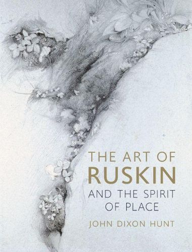 The Art of Ruskin and the Spirit of Place